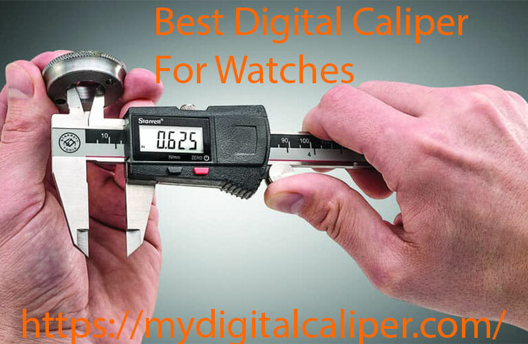 best digital caliper for watches