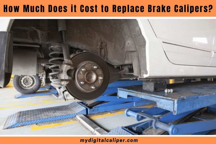 How Much Does it Cost to Replace Brake Calipers